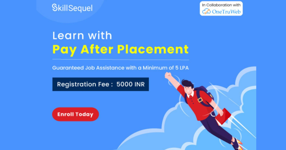 Skill Sequel – Pay After Placement Trains IT Aspirants Online To Secure Jobs worth A Minimum Of 5 LPA